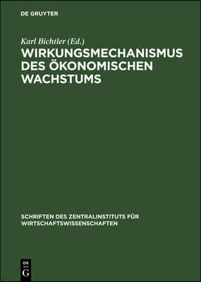 Wirkungsmechanismus Des Ökonomischen Wachstums