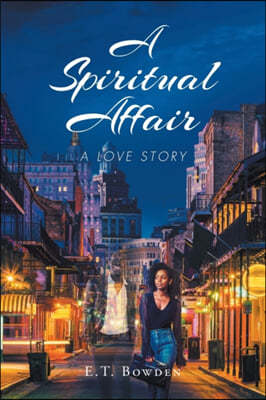 A Spiritual Affair: A Love Story
