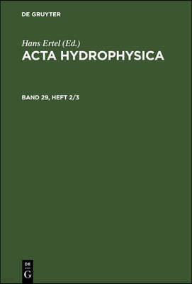 ACTA Hydrophysica. Band 29, Heft 2/3