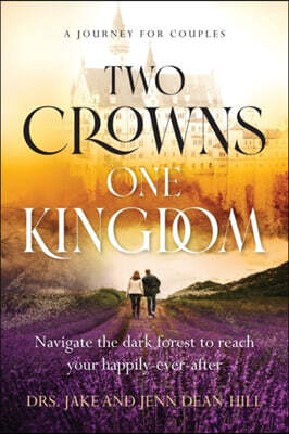 Two Crowns, One Kingdom: Navigate the dark forest to reach your happily-ever-after