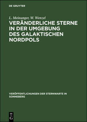 Veränderliche Sterne in Der Umgebung Des Galaktischen Nordpols