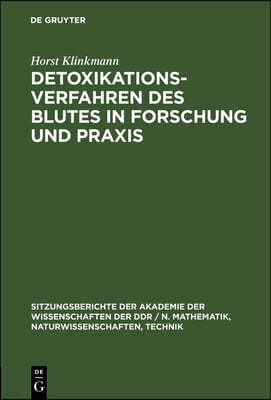 Detoxikationsverfahren Des Blutes in Forschung Und PRAXIS