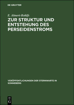 Zur Struktur Und Entstehung Des Perseidenstroms