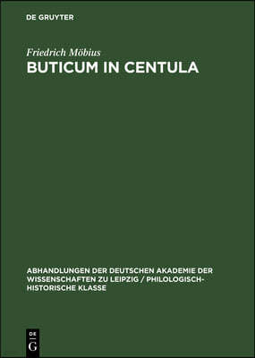 Buticum in Centula: Mit Einer Einführung in Die Bedeutung Der Mittelalterlichen Architektur