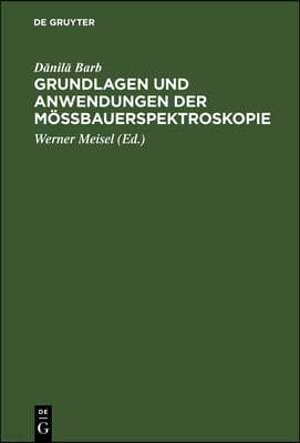 Grundlagen Und Anwendungen Der Mössbauerspektroskopie