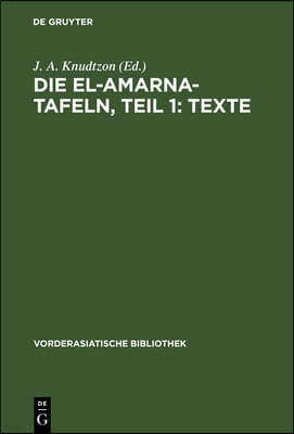 Die El-Amarna-Tafeln, Teil 1: Texte