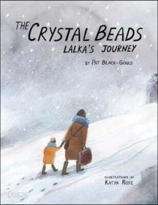 The Crystal Beads, Lalka's Journey
