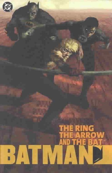 The Ring, the Arrow and the Bat