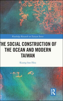 Social Construction of the Ocean and Modern Taiwan