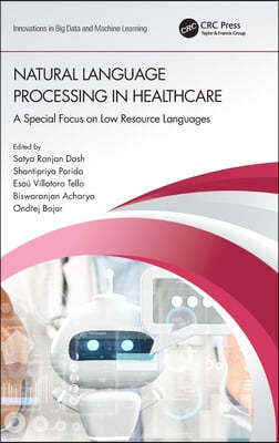 Natural Language Processing In Healthcare: A Special Focus on Low Resource Languages