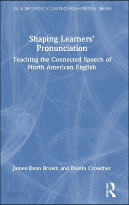 Shaping Learners’ Pronunciation