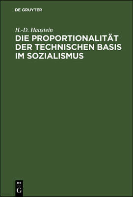 Die Proportionalität Der Technischen Basis Im Sozialismus