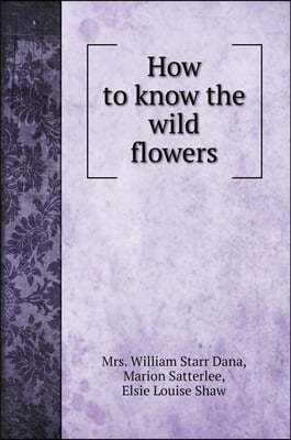How to know the wild flowers