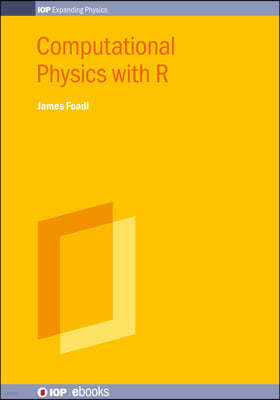 Computational Physics with R