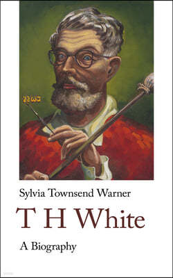 Th White. a Biography: A Biography