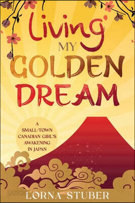 Living My Golden Dream