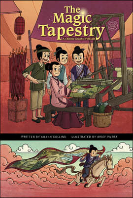 The Magic Tapestry: A Chinese Graphic Folktale