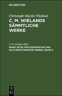 Philosophische Und Kulturhistorische Werke, Band 6