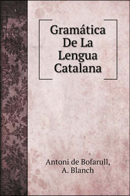 Gramatica De La Lengua Catalana