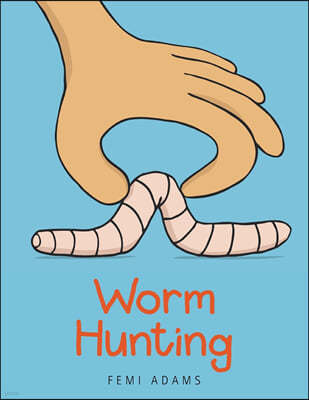 Worm Hunting