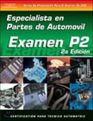 ASE Test Prep Series -- Spanish Version, 2e (P2): Automobile Parts Specialist