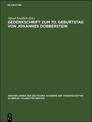 Gedenkschrift Zum 70. Geburtstag Von Johannes Dobberstein