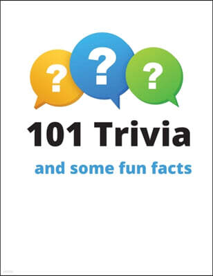 101 Trivia and some fun facts