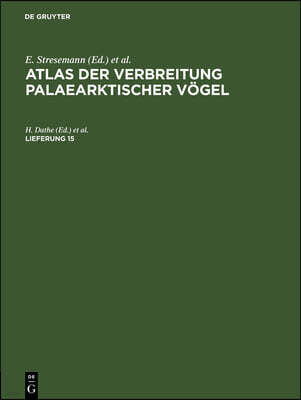 Atlas Der Verbreitung Palaearktischer Vögel. Lieferung 15