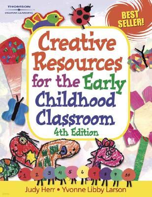 Creative Resources for the Early Childhood Classroom, 4/E