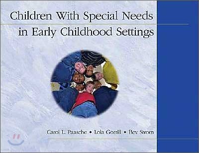 Children With Special Needs in Early Childhood Settings