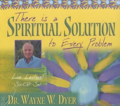 There Is a Spiritual Solution to Every Problem