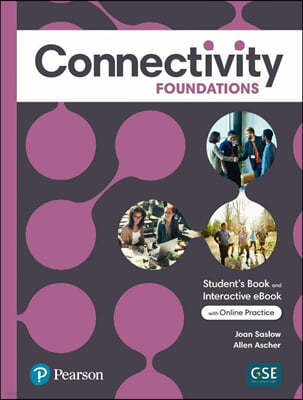 Connectivity Foundations Student's Book & Interactive Student's eBook with Online Practice, Digital Resources and App