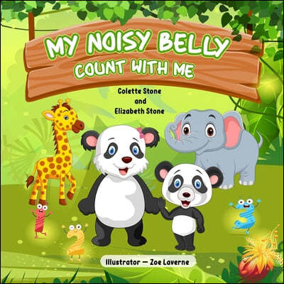 My Noisy Belly - Count With Me: A Children Counting Book