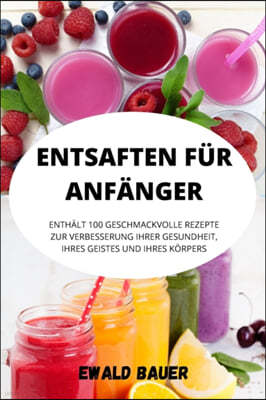 Entsaften Fur Anfanger