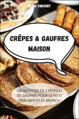 Crepes & Gaufres Maison