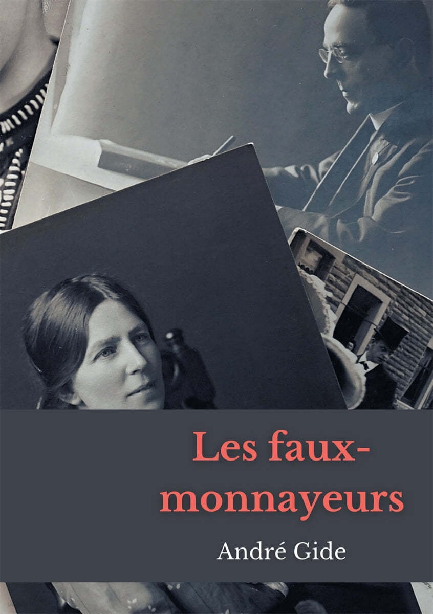Les Faux-Monnayeurs: un roman d'Andre Gide
