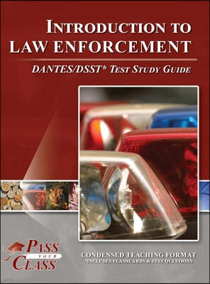 Introduction to Law Enforcement DANTES / DSST Test Study Guide