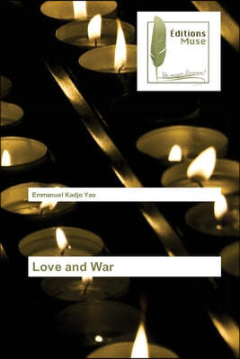 Love and War