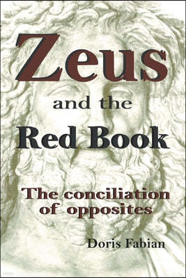 Zeus and the Red Book: The conciliation of opposites