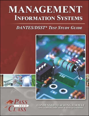 Management Information Systems DANTES/DSST Test Study Guide