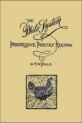 The Philo System of Progressive Poultry Keeping