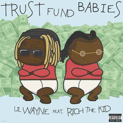 Lil Wayne / Rich The Kid (릴 웨인 / 리치 더 키드) - Trust Fund Babies 
