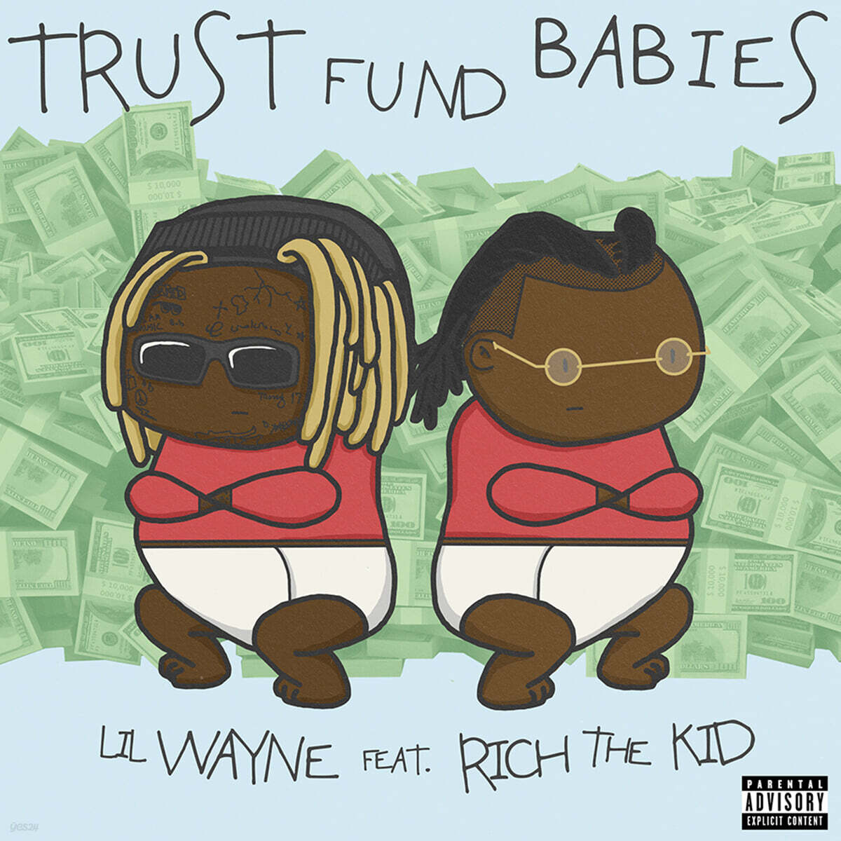 Lil Wayne / Rich The Kid (릴 웨인 / 리치 더 키드) - Trust Fund Babies