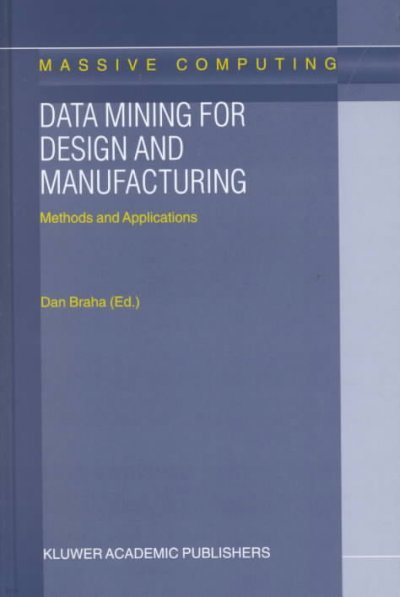 Data Mining for Design and Manufacturing: Methods and Applications