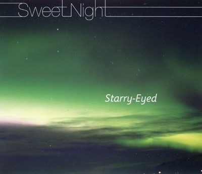 스타리 아이드 (Starry-Eyed) - 2집 Sweet Night