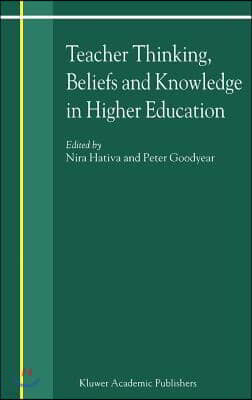 Teacher Thinking, Beliefs and Knowledge in Higher Education