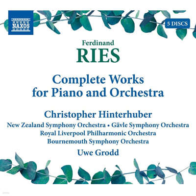 Christopher Hinterhuber 페르디난트 리스: 피아노와 오케스트라를 위한 작품 전곡 (Ferdinand Ries: Complete Works for Piano and Orchestra) 