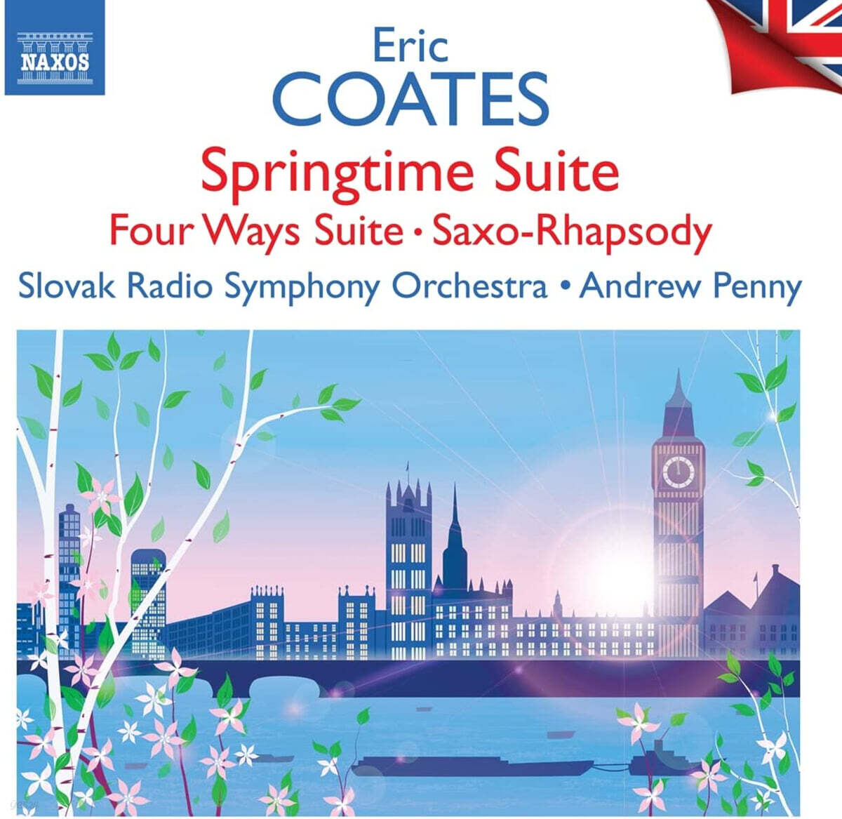 Andrew Penny 에릭 코츠: 경음악 작품집 - 모음곡 봄, 색소-랩소디 외 (Eric Coates: Springtime Suite, Saxo-Rhapsody)