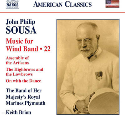 The Band of Her Majesty's Royal Marines Plymouth  ʸ :  带  ǰ 22 (John Philip Sousa: Music For Wind Band Music 22) 