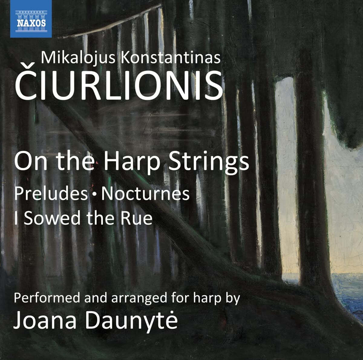 Joana Daunyte 추를리오니스: 하프로 편곡된 추를리오니스의 피아노 작품집 (Ciurlionis: On the Harp Strings)